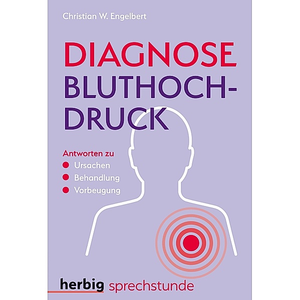 Diagnose Bluthochdruck, Christian W. Engelbert