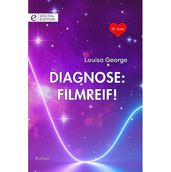 Diagnose: filmreif!, Louisa George