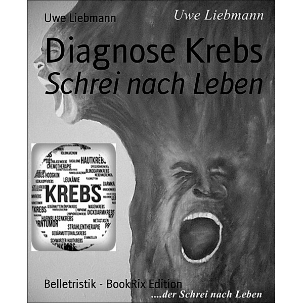 Diagnose Krebs, Uwe Liebmann