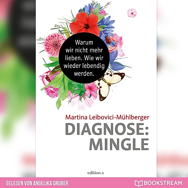 Diagnose: Mingle, Martina Leibovici-Mühlberger