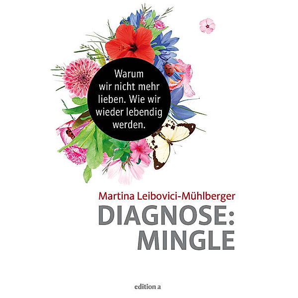 Diagnose: Mingle, Martina Leibovici-Mühlberger