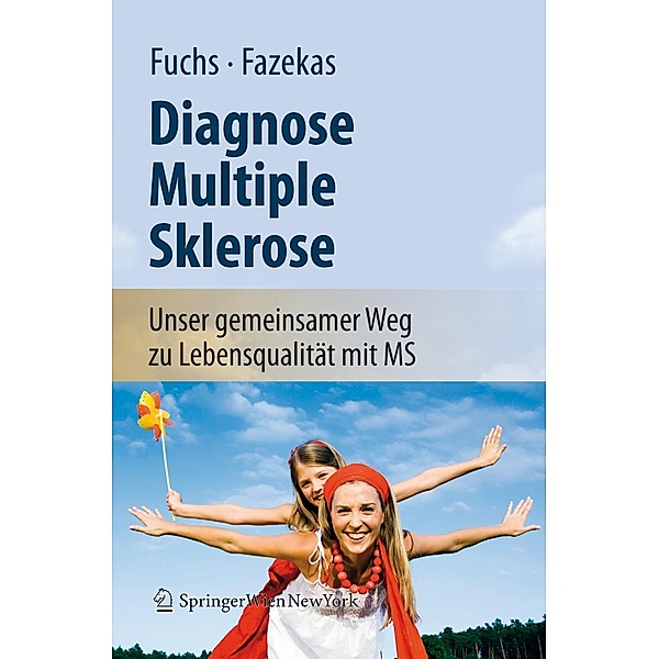 Diagnose Multiple Sklerose, Siegrid Fuchs, Franz Fazekas