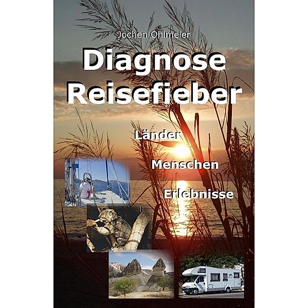 Diagnose Reisefieber, Jochen Ohlmeier