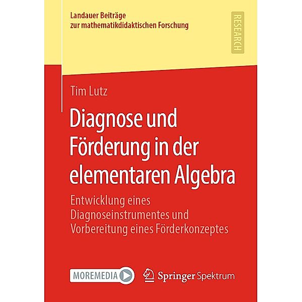 Diagnose und Förderung in der elementaren Algebra / Landauer Beiträge zur mathematikdidaktischen Forschung, Tim Lutz