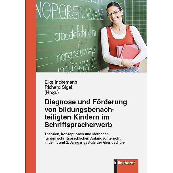 Diagnose und Förderung von bildungsbenachteiligten Kindern im Schriftspracherwerb