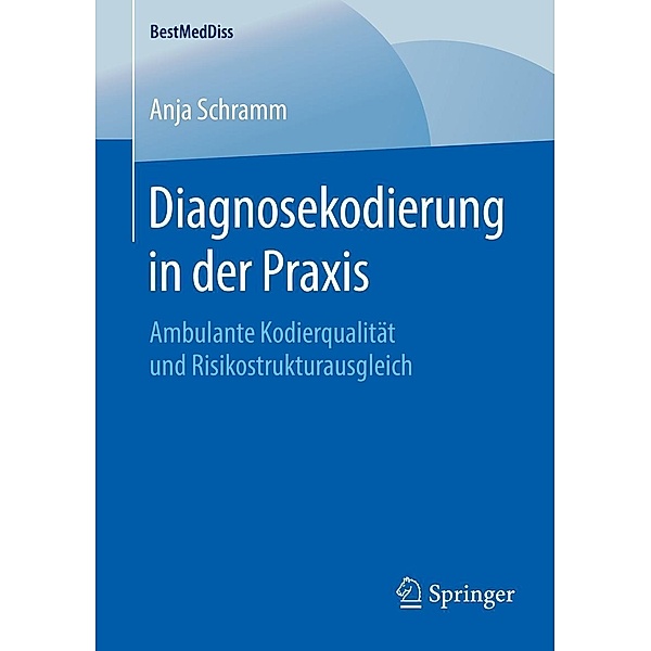 Diagnosekodierung in der Praxis / BestMedDiss, Anja Schramm