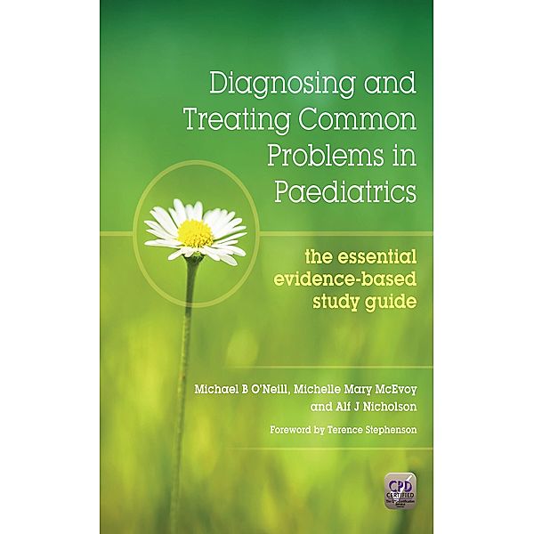 Diagnosing and Treating Common Problems in Paediatrics, Michael Oneill, Michelle Mary McEvoy, Alf Nicholson