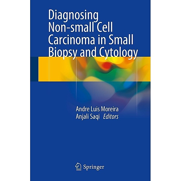 Diagnosing Non-small Cell Carcinoma in Small Biopsy and Cytology