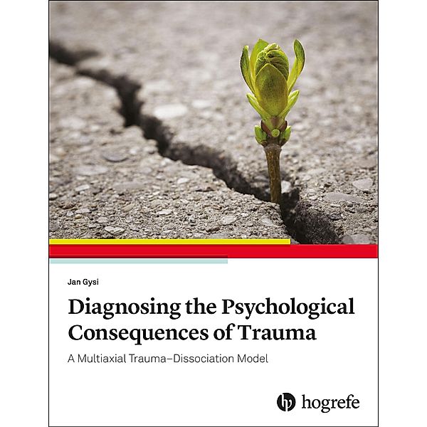 Diagnosing the Psychological Consequences of Trauma, Jan Gysi