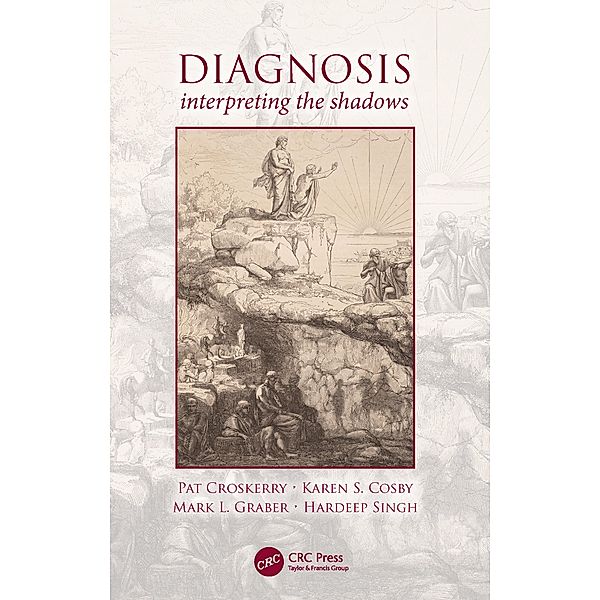 Diagnosis, Pat Croskerry, Karen Cosby, Mark L. Graber, Hardeep Singh