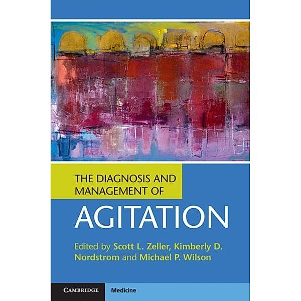 Diagnosis and Management of Agitation