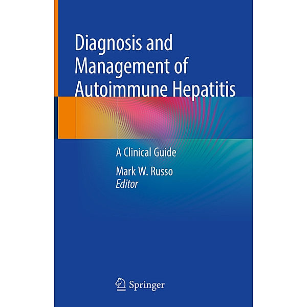 Diagnosis and Management of Autoimmune Hepatitis