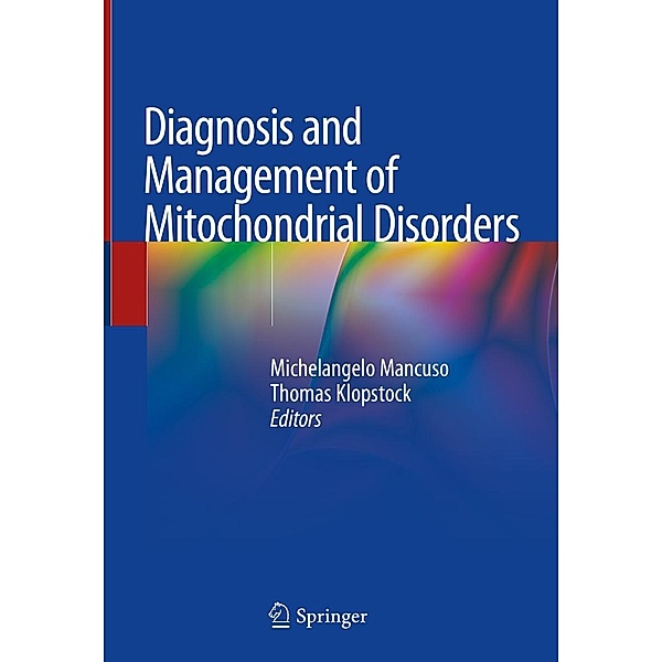 Diagnosis and Management of Mitochondrial Disorders