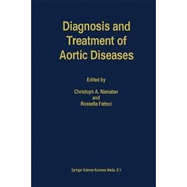 Diagnosis and Treatment of Aortic Diseases / Developments in Cardiovascular Medicine Bd.212