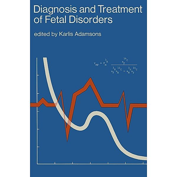 Diagnosis and Treatment of Fetal Disorders, Karlis Adamsons