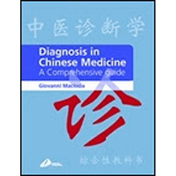 Diagnosis in Chinese Medicine E-Book, Giovanni Maciocia