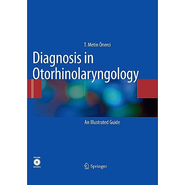 Diagnosis in Otorhinolaryngology, T. Metin Önerci