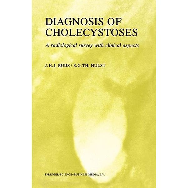 Diagnosis of Cholecystoses, J. H. J. Ruijs, S. G. Th. Hulst