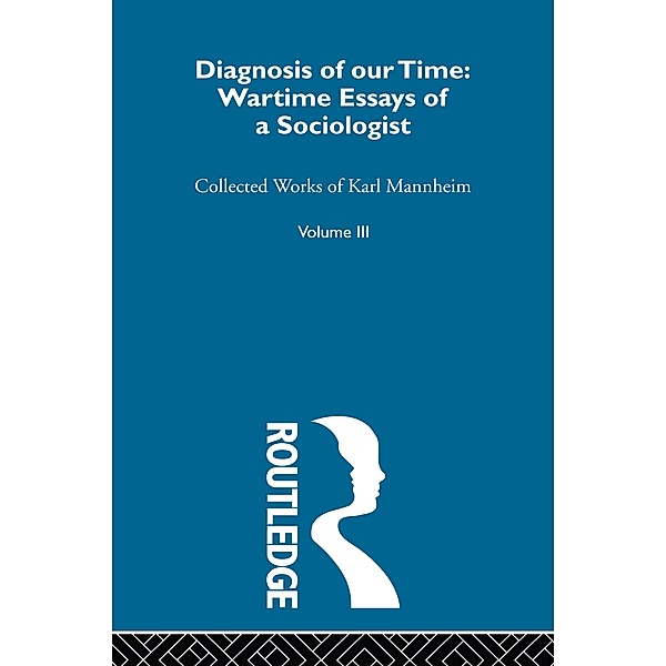 Diagnosis Of Our Time      V 3, Karl Mannheim