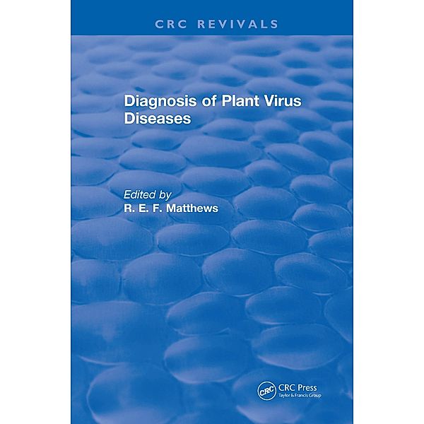 Diagnosis of Plant Virus Diseases, R. E. F. Matthews