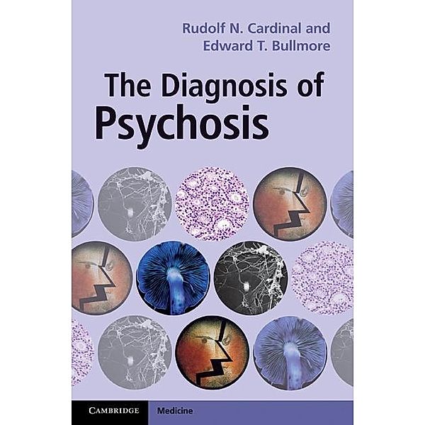Diagnosis of Psychosis, Rudolf N. Cardinal
