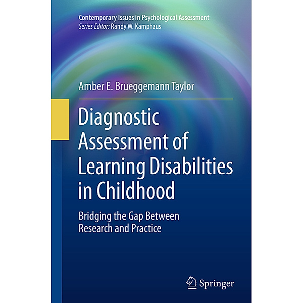 Diagnostic Assessment of Learning Disabilities in Childhood, Amber E. Brueggemann Taylor