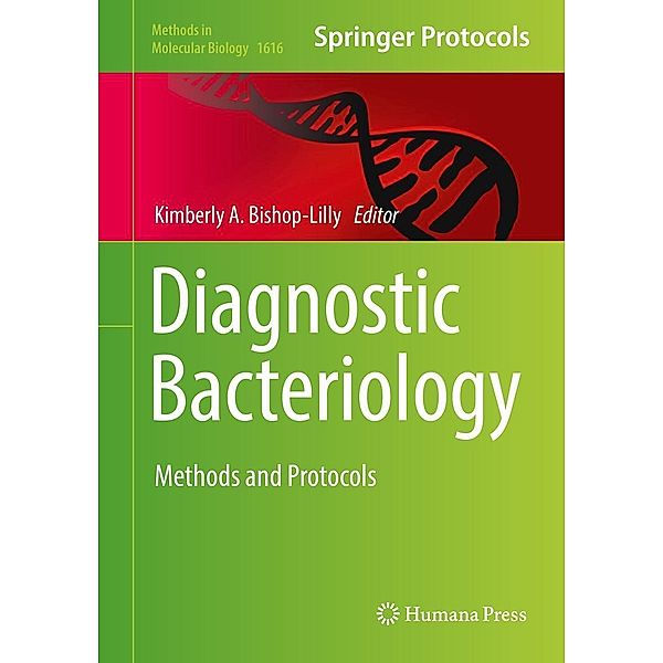 Diagnostic Bacteriology / Methods in Molecular Biology Bd.1616