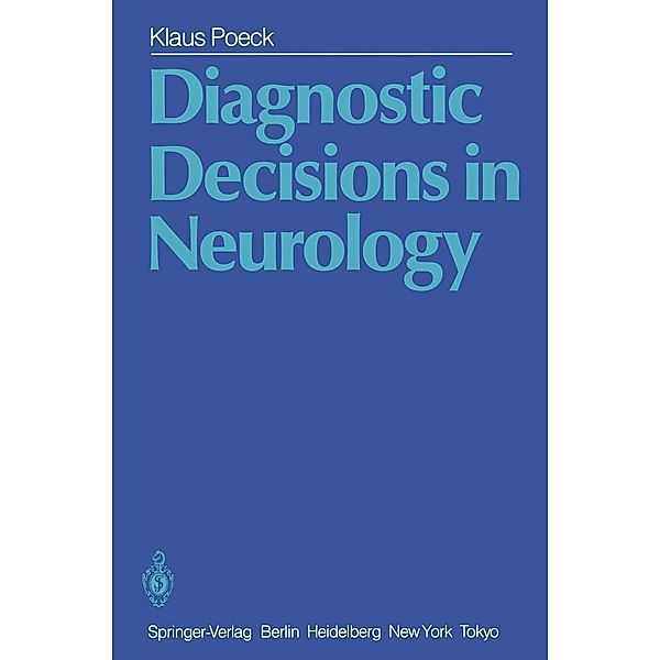 Diagnostic Decisions in Neurology, Klaus Poeck