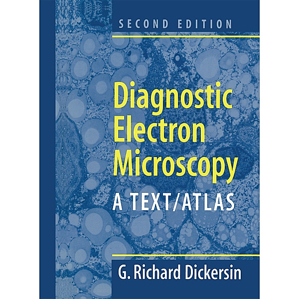 Diagnostic Electron Microscopy, Richard G. Dickersin
