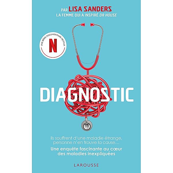 Diagnostic / Essai - Santé & Médecine, Lisa Sanders