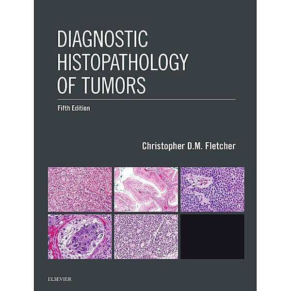 Diagnostic Histopathology of Tumors, Christopher D. M. Fletcher