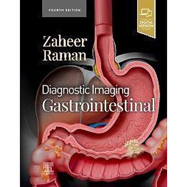 Diagnostic Imaging: Gastrointestinal, Atif Zaheer, Siva P Raman