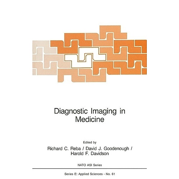 Diagnostic Imaging in Medicine / NATO Science Series E: Bd.61