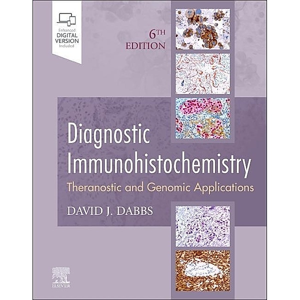 Diagnostic Immunohistochemistry, David J Dabbs