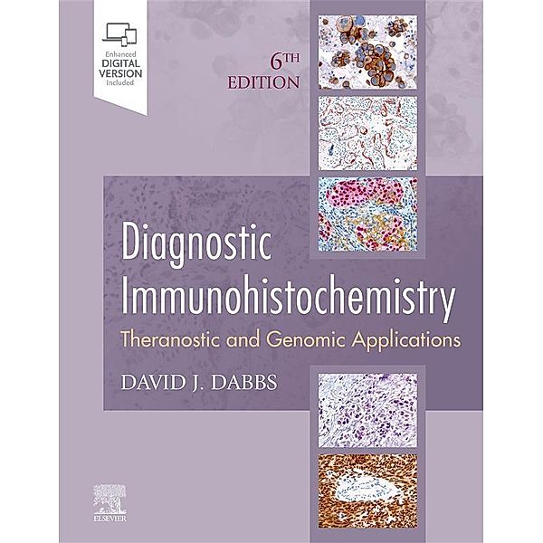 Diagnostic Immunohistochemistry E-Book, David J Dabbs