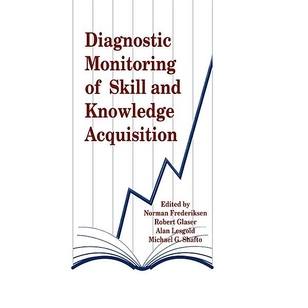 Diagnostic Monitoring of Skill and Knowledge Acquisition