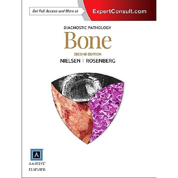 Diagnostic Pathology: Bone, G Petur Nielsen, Andrew E Rosenberg