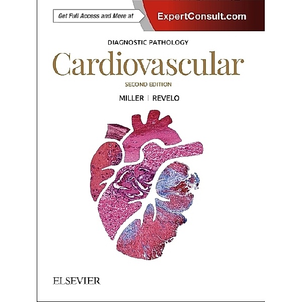 Diagnostic Pathology: Cardiovascular, Dylan V. Miller, Monica P. Revelo