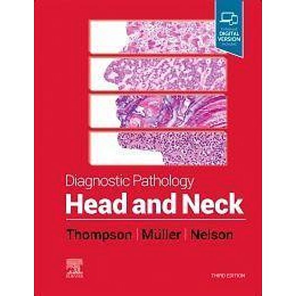 Diagnostic Pathology: Head and Neck, Lester D. R. Thompson, Susan Müller, Brenda L. Nelson