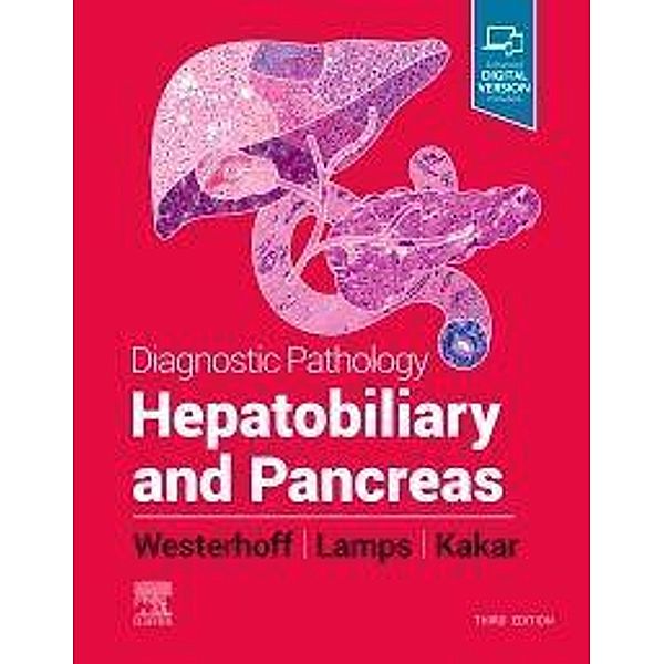 Diagnostic Pathology: Hepatobiliary and Pancreas, Laura W Lamps, Maria Westerhoff, Sanjay Kakar