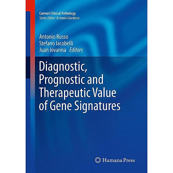 Diagnostic, Prognostic and Therapeutic Value of Gene Signatures