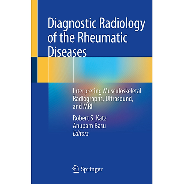 Diagnostic Radiology of the Rheumatic Diseases