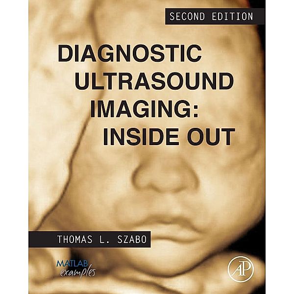 Diagnostic Ultrasound Imaging: Inside Out, Thomas L. Szabo