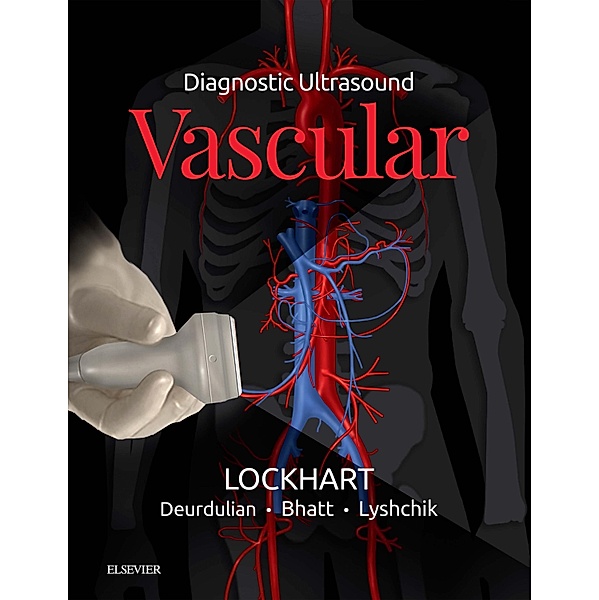 Diagnostic Ultrasound: Vascular, Mark E. Lockhart