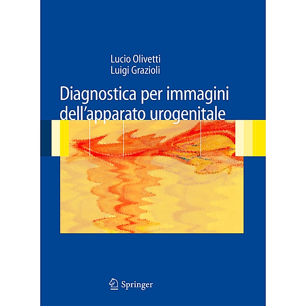 Diagnostica per immagini dell'apparato urogenitale, Luigi Grazioli