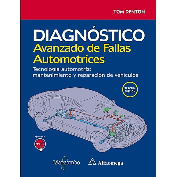 Diagnóstico avanzado de fallas automotrices., Tom Denton