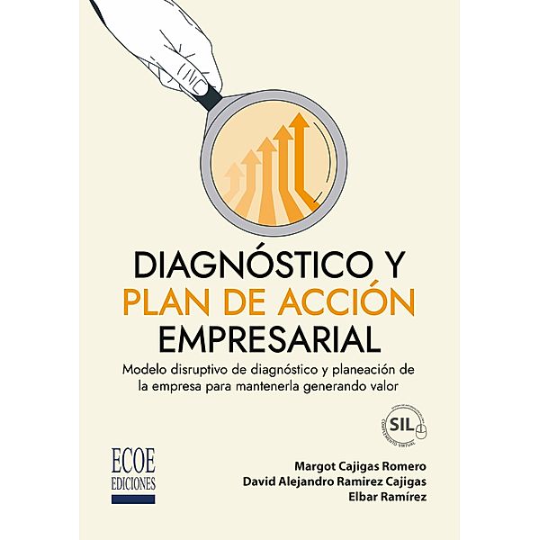 Diagnóstico y plan de acción empresarial, Margot Cajigas Romero, David Alejandro Ramirez Cajigas, Elbar Ramírez