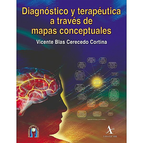 Diagnóstico y terapéutica a través de mapas conceptuales, Vicente Blas Cerecedo Cortina