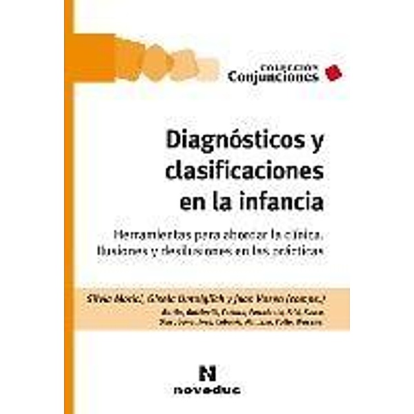 Diagnósticos y clasificaciones en la infancia / Conjunciones Bd.54, Silvia Morici, Gisela Untoiglich, Juan Vasen