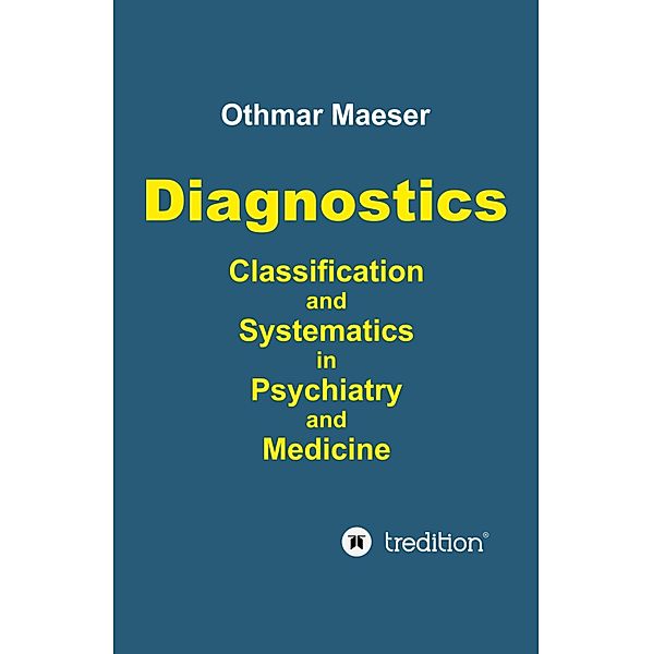 Diagnostics - Classification and Systematics in Psychiatry and Medicine, Othmar Maeser